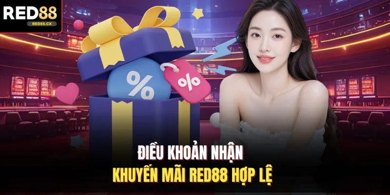 Điều khoản nhận khuyến mãi Red88 hợp lệ
