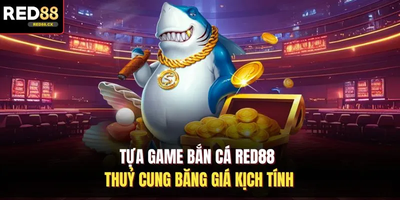 Tựa game bắn cá Red88 thuỷ cung băng giá kịch tính